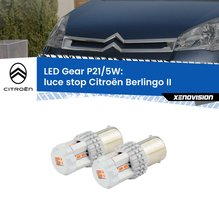 0 Luce Stop LED Citroën Berlingo II 2008 - 2017: P21/5W Gear <strong>Luce Stop LED per Citroën Berlingo</strong> II 2008 - 2017. Due lampade <strong>P21/5W</strong> rosse non canbus modello Gear.