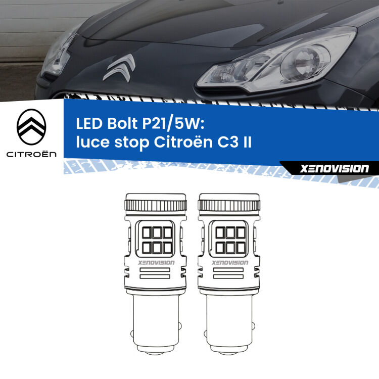 0 Luce Stop LED Citroën C3 II 2009 - 2016: P21/5W Bolt <strong>Luce Stop LED per Citroën C3</strong> II 2009 - 2016. Coppia lampade <strong>P21/5W</strong> modello Bolt canbus.