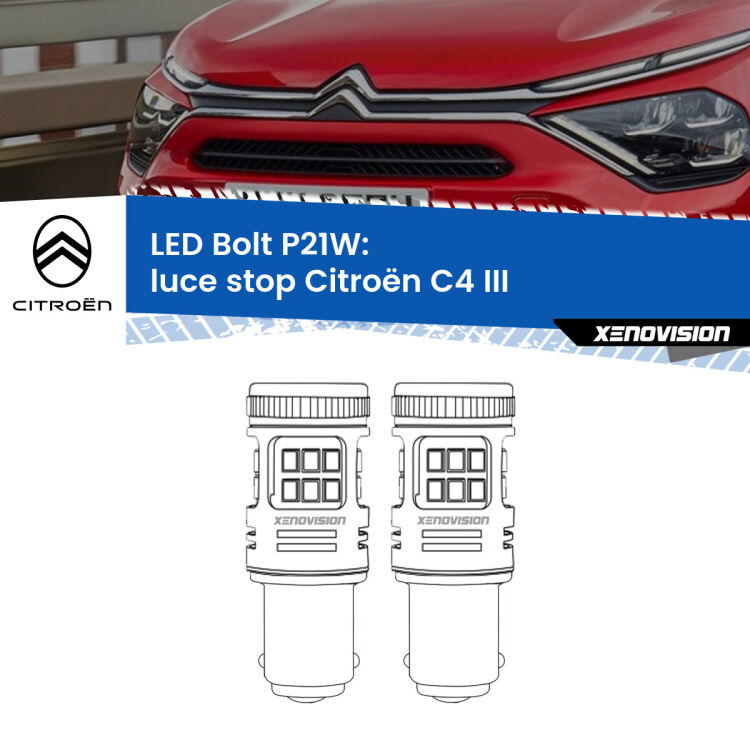 0 Luce Stop LED Citroën C4 III 2020 in poi: P21W Bolt <strong>Luce Stop LED per Citroën C4</strong> III 2020 in poi. Coppia lampade <strong>P21W</strong> modello Bolt canbus.