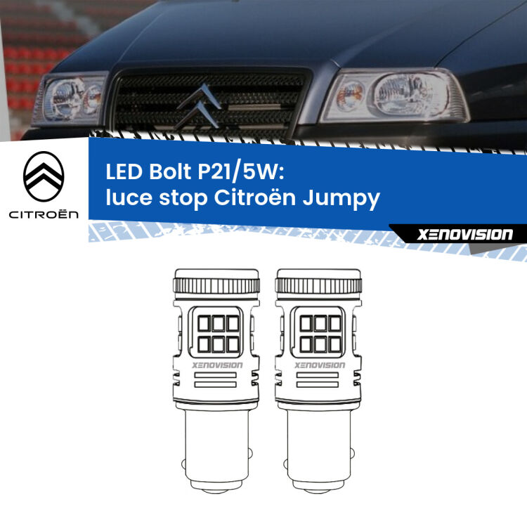 0 Luce Stop LED Citroën Jumpy  1994 - 2005: P21/5W Bolt <strong>Luce Stop LED per Citroën Jumpy</strong>  1994 - 2005. Coppia lampade <strong>P21/5W</strong> modello Bolt canbus.