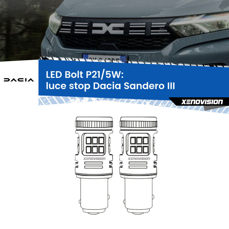 0 Luce Stop LED Dacia Sandero III  2020 in poi: P21/5W Bolt <strong>Luce Stop LED per Dacia Sandero III</strong>  2020 in poi. Coppia lampade <strong>P21/5W</strong> modello Bolt canbus.