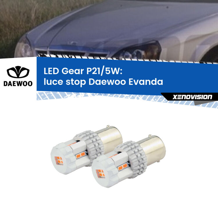 0 Luce Stop LED Daewoo Evanda 2002 - 2005: P21/5W Gear <strong>Luce Stop LED per Daewoo Evanda</strong> 2002 - 2005. Due lampade <strong>P21/5W</strong> rosse non canbus modello Gear.