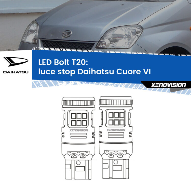 0 Luce Stop LED Daihatsu Cuore VI 2003 - 2007: T20 Bolt <strong>Luce Stop LED per Daihatsu Cuore VI</strong> 2003 - 2007. Coppia lampade <strong>T20</strong> modello Bolt canbus.