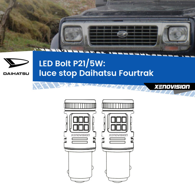 0 Luce Stop LED Daihatsu Fourtrak 1985 - 1998: P21/5W Bolt <strong>Luce Stop LED per Daihatsu Fourtrak</strong> 1985 - 1998. Coppia lampade <strong>P21/5W</strong> modello Bolt canbus.