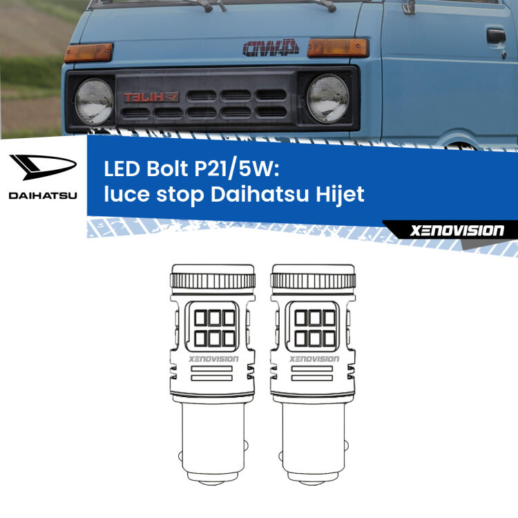 0 Luce Stop LED Daihatsu Hijet 1992 - 2005: P21/5W Bolt <strong>Luce Stop LED per Daihatsu Hijet</strong> 1992 - 2005. Coppia lampade <strong>P21/5W</strong> modello Bolt canbus.