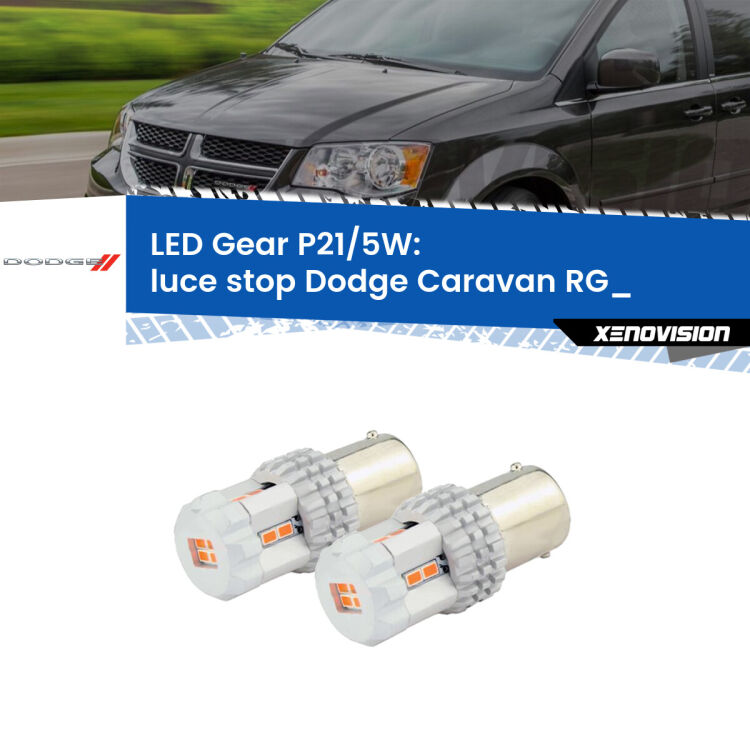 <strong>Luce Stop LED per Dodge Caravan</strong> RG_ 2000 - 2007. Due lampade <strong>P21/5W</strong> rosse non canbus modello Gear.