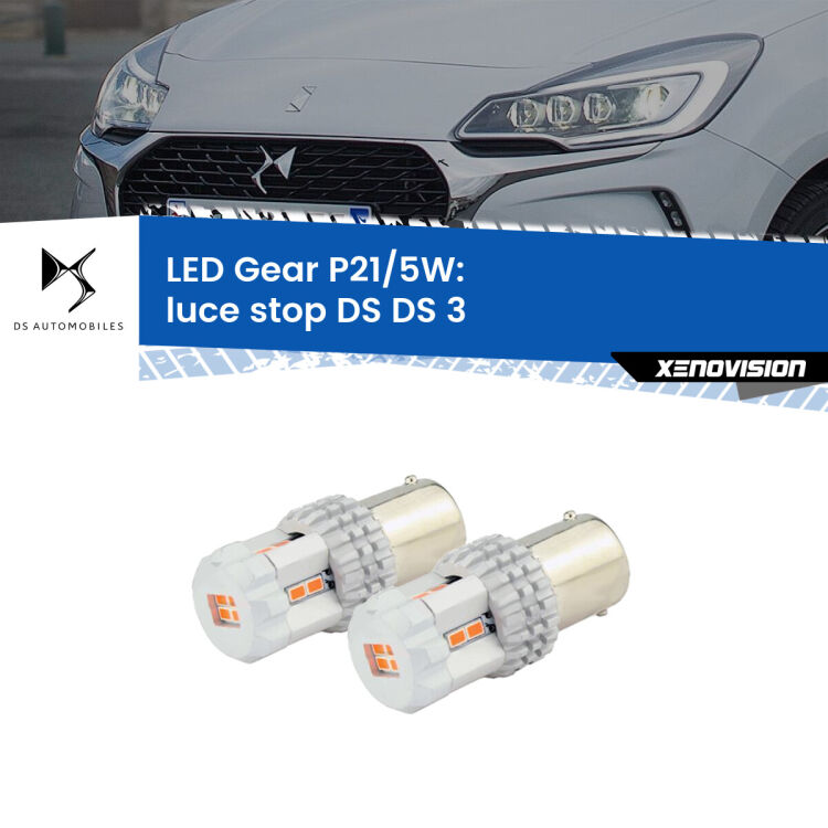 0 Luce Stop LED DS DS 3 2015 in poi: P21/5W Gear <strong>Luce Stop LED per DS DS 3</strong> 2015 in poi. Due lampade <strong>P21/5W</strong> rosse non canbus modello Gear.