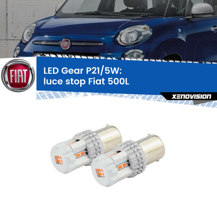 <strong>Luce Stop LED per Fiat 500L</strong>  2012 - 2018. Due lampade <strong>P21/5W</strong> rosse non canbus modello Gear.