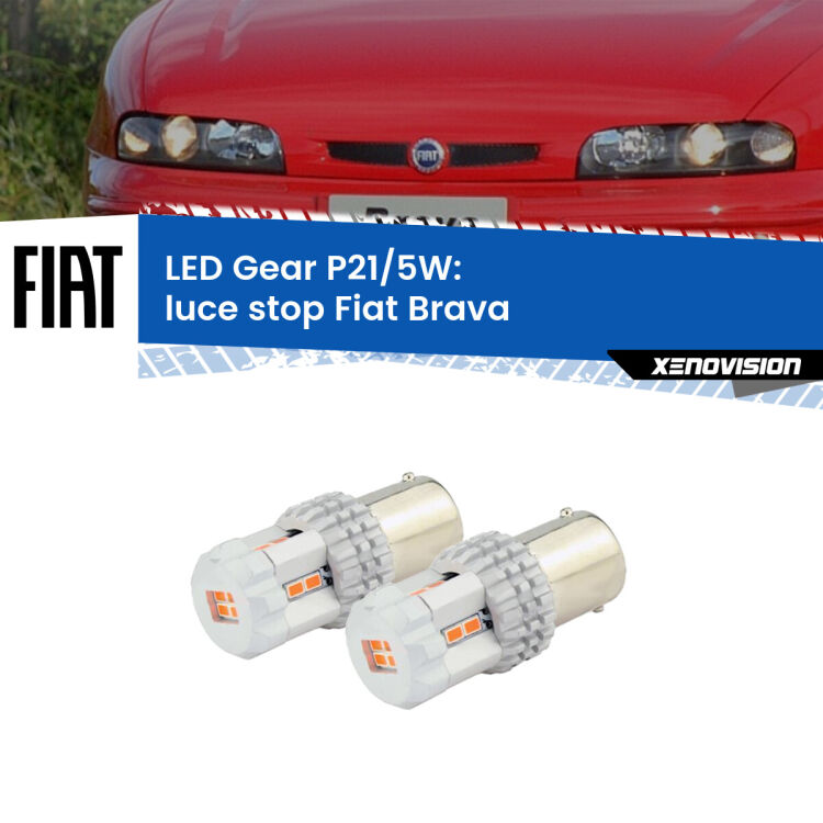 0 Luce Stop LED Fiat Brava  1995 - 2001: P21/5W Gear <strong>Luce Stop LED per Fiat Brava</strong>  1995 - 2001. Due lampade <strong>P21/5W</strong> rosse non canbus modello Gear.