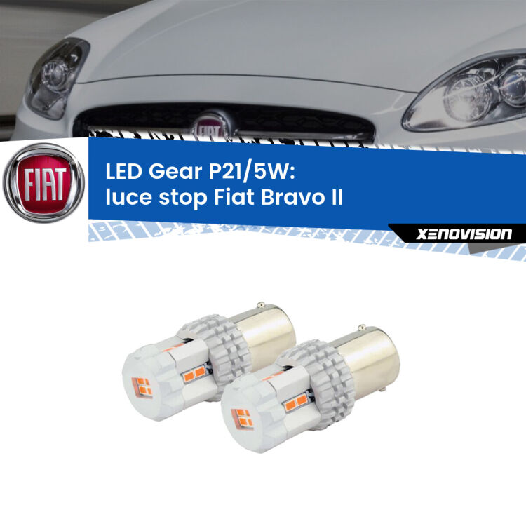 <strong>Luce Stop LED per Fiat Bravo II</strong>  2006 - 2014. Due lampade <strong>P21/5W</strong> rosse non canbus modello Gear.