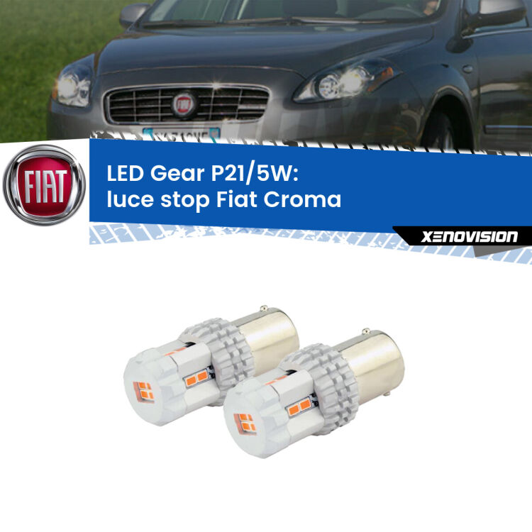 <strong>Luce Stop LED per Fiat Croma</strong>  2005 - 2010. Due lampade <strong>P21/5W</strong> rosse non canbus modello Gear.