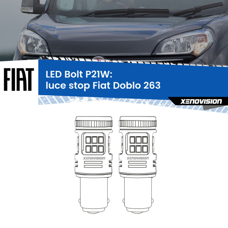 0 Luce Stop LED Fiat Doblo 263 2010 - 2014: P21W Bolt <strong>Luce Stop LED per Fiat Doblo</strong> 263 2010 - 2014. Coppia lampade <strong>P21W</strong> modello Bolt canbus.
