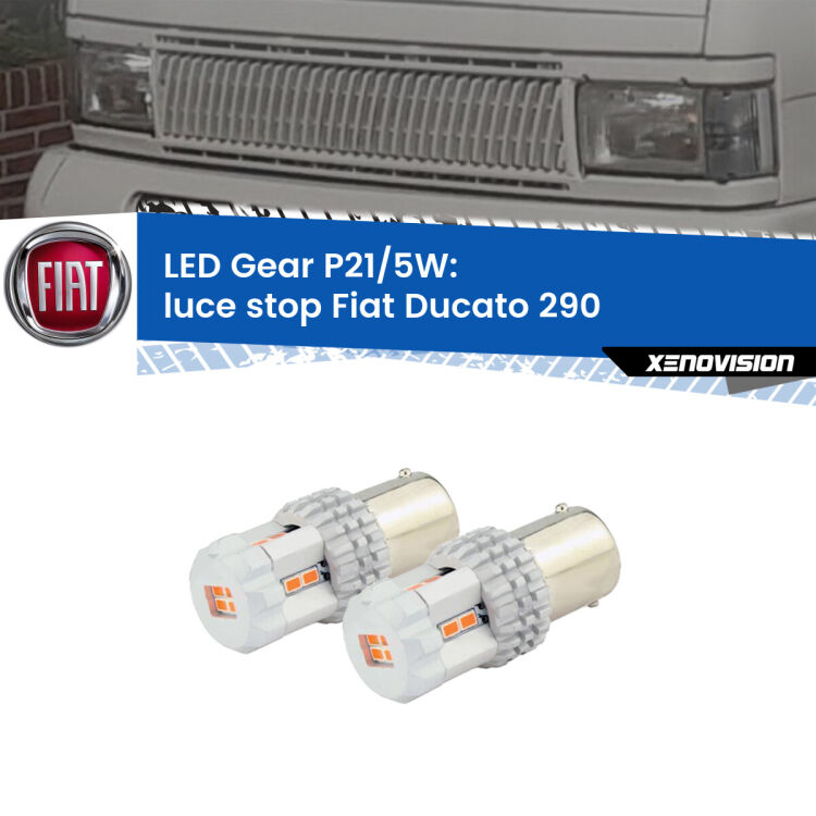 <strong>Luce Stop LED per Fiat Ducato</strong> 290 1989 - 1994. Due lampade <strong>P21/5W</strong> rosse non canbus modello Gear.