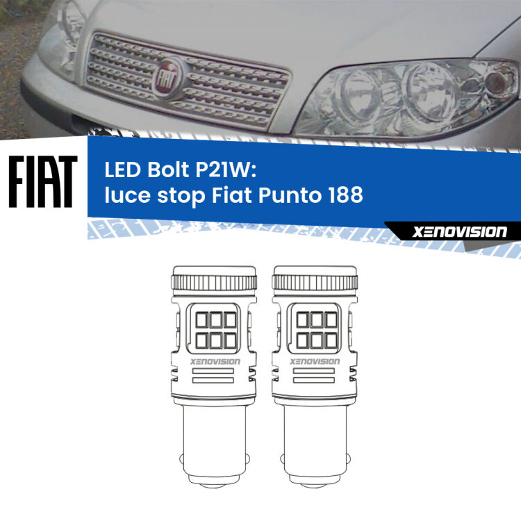 0 Luce Stop LED Fiat Punto 188 1999 - 2010: P21W Bolt <strong>Luce Stop LED per Fiat Punto</strong> 188 1999 - 2010. Coppia lampade <strong>P21W</strong> modello Bolt canbus.