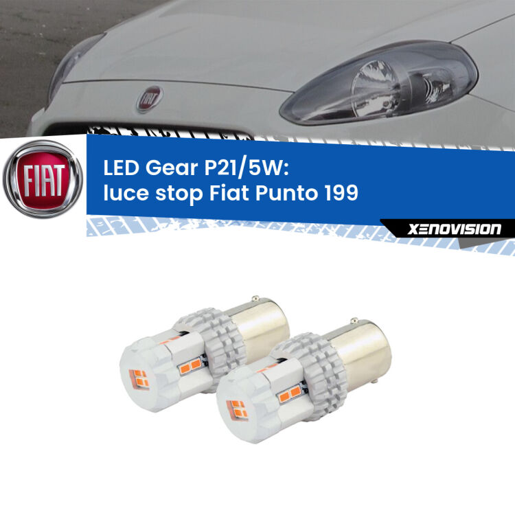 <strong>Luce Stop LED per Fiat Punto</strong> 199 2012 - 2018. Due lampade <strong>P21/5W</strong> rosse non canbus modello Gear.