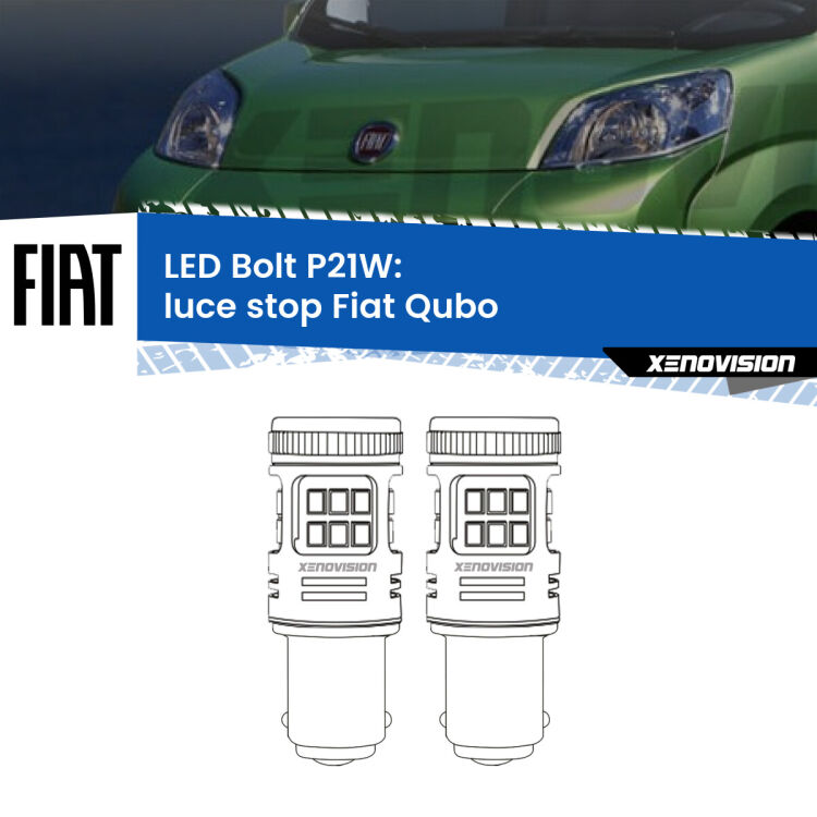 0 Luce Stop LED Fiat Qubo 2008 - 2021: P21W Bolt <strong>Luce Stop LED per Fiat Qubo</strong> 2008 - 2021. Coppia lampade <strong>P21W</strong> modello Bolt canbus.