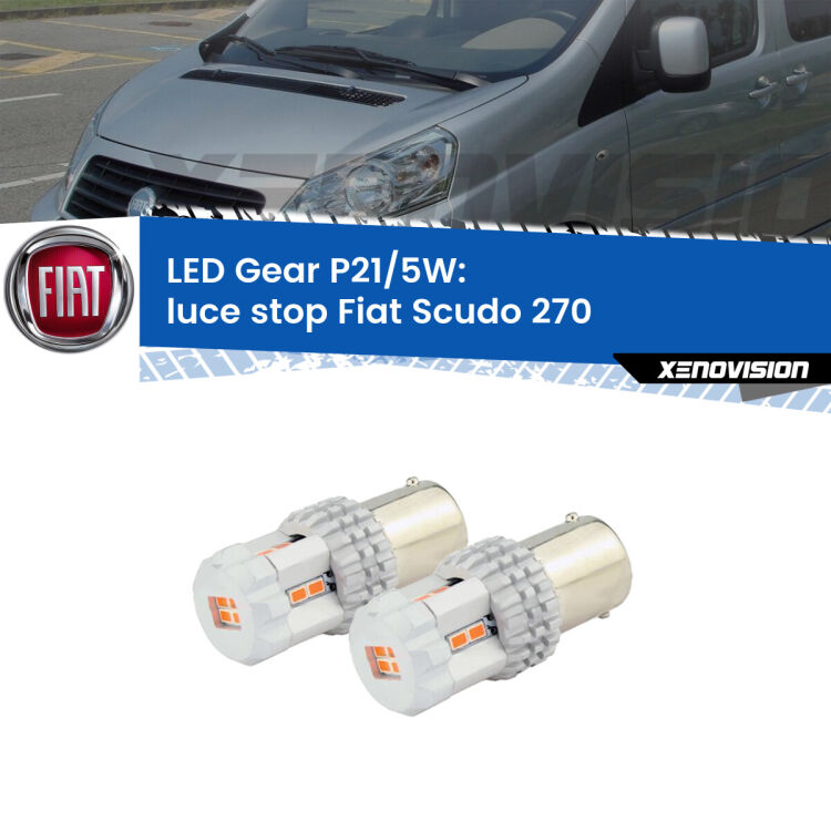 <strong>Luce Stop LED per Fiat Scudo</strong> 270 2007 - 2016. Due lampade <strong>P21/5W</strong> rosse non canbus modello Gear.