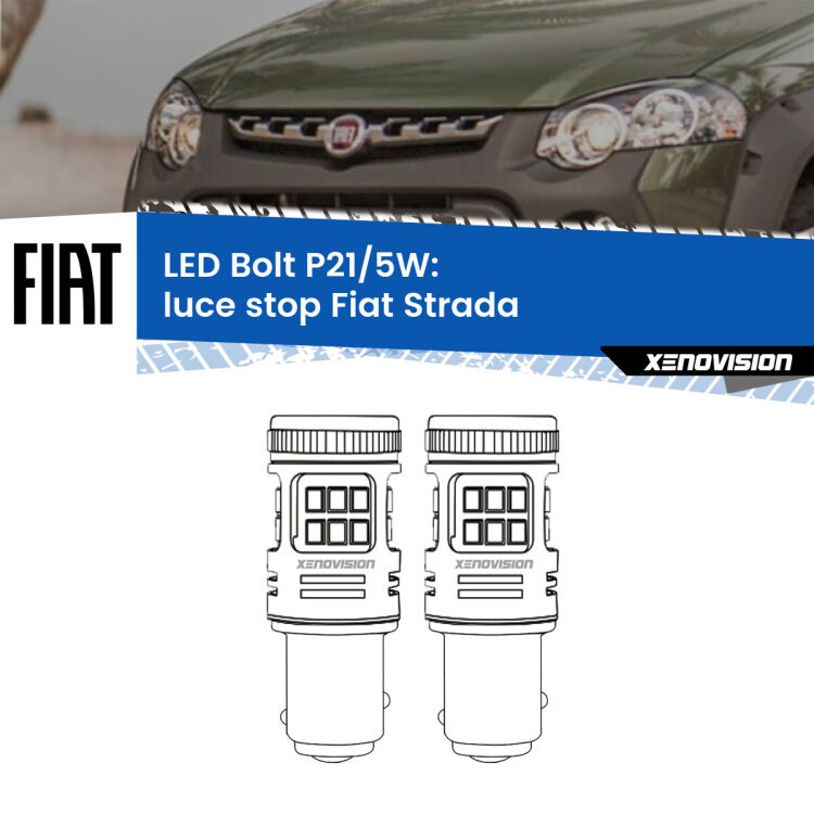 0 Luce Stop LED Fiat Strada versione 2: P21/5W Bolt <strong>Luce Stop LED per Fiat Strada</strong> versione 2. Coppia lampade <strong>P21/5W</strong> modello Bolt canbus.