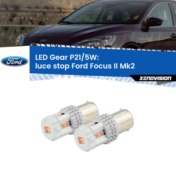 <strong>Luce Stop LED per Ford Focus II</strong> Mk2 con fari bianchi. Due lampade <strong>P21/5W</strong> rosse non canbus modello Gear.