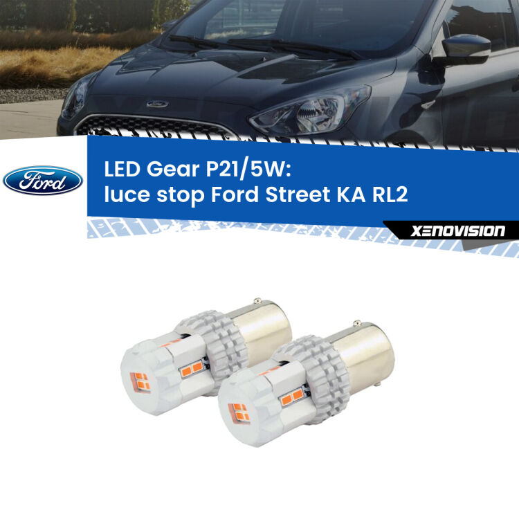 <strong>Luce Stop LED per Ford Street KA</strong> RL2 2003 - 2005. Due lampade <strong>P21/5W</strong> rosse non canbus modello Gear.