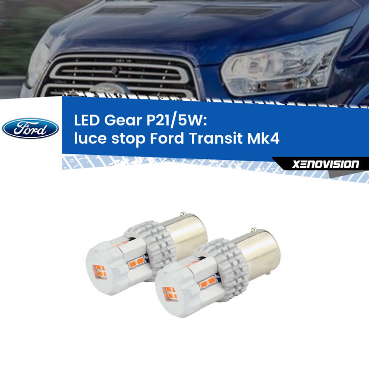 <strong>Luce Stop LED per Ford Transit</strong> Mk4 2014 in poi. Due lampade <strong>P21/5W</strong> rosse non canbus modello Gear.