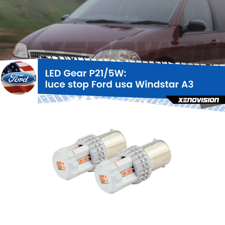 <strong>Luce Stop LED per Ford usa Windstar</strong> A3 1995 - 2000. Due lampade <strong>P21/5W</strong> rosse non canbus modello Gear.