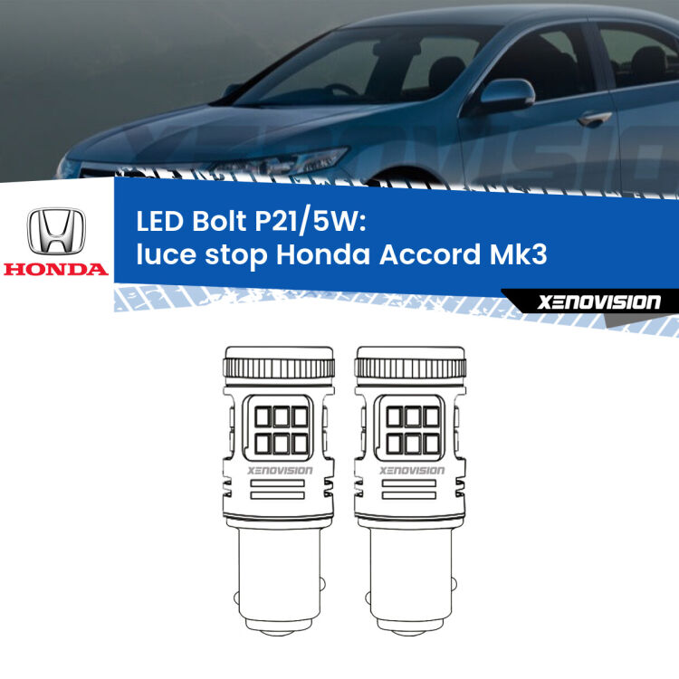 0 Luce Stop LED Honda Accord Mk3 1985 - 1989: P21/5W Bolt <strong>Luce Stop LED per Honda Accord</strong> Mk3 1985 - 1989. Coppia lampade <strong>P21/5W</strong> modello Bolt canbus.