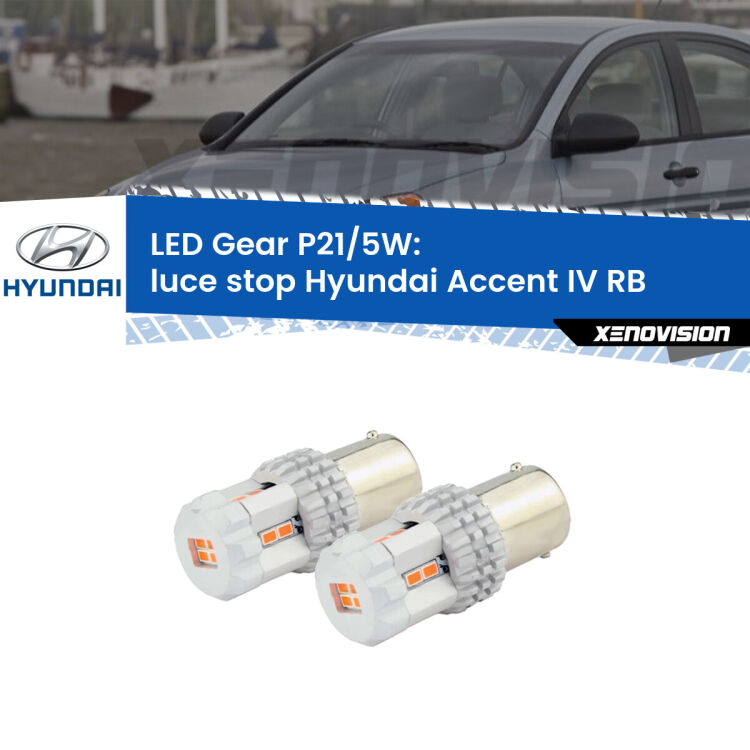 <strong>Luce Stop LED per Hyundai Accent IV</strong> RB 2010 in poi. Due lampade <strong>P21/5W</strong> rosse non canbus modello Gear.