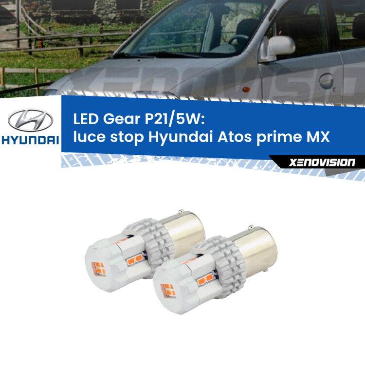 0 Luce Stop LED Hyundai Atos prime MX 1997 - 2008: P21/5W Gear <strong>Luce Stop LED per Hyundai Atos prime</strong> MX 1997 - 2008. Due lampade <strong>P21/5W</strong> rosse non canbus modello Gear.
