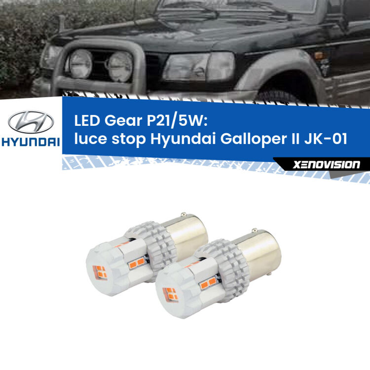 <strong>Luce Stop LED per Hyundai Galloper II</strong> JK-01 1998 - 2003. Due lampade <strong>P21/5W</strong> rosse non canbus modello Gear.