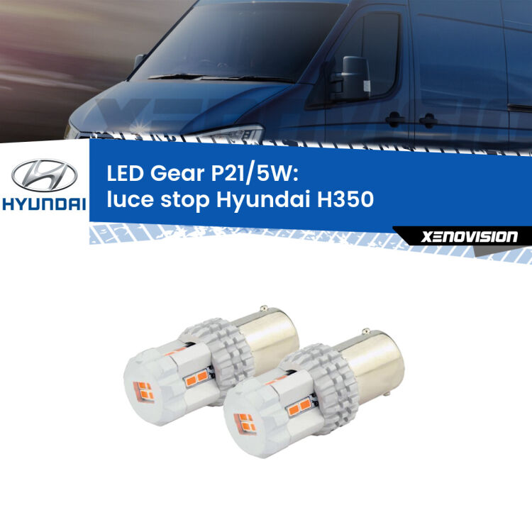 <strong>Luce Stop LED per Hyundai H350</strong>  2015 in poi. Due lampade <strong>P21/5W</strong> rosse non canbus modello Gear.