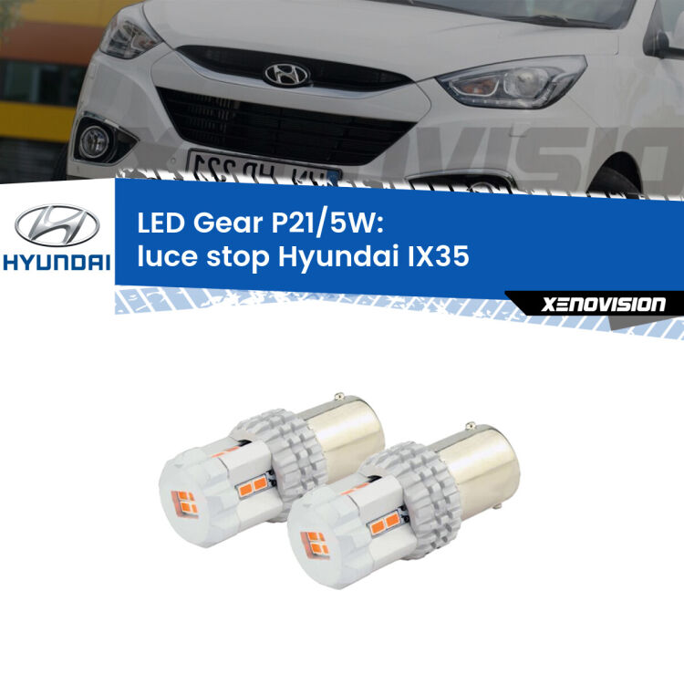 <strong>Luce Stop LED per Hyundai IX35</strong>  2009 - 2013. Due lampade <strong>P21/5W</strong> rosse non canbus modello Gear.