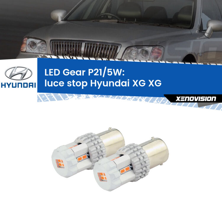 <strong>Luce Stop LED per Hyundai XG</strong> XG 1998 - 2005. Due lampade <strong>P21/5W</strong> rosse non canbus modello Gear.