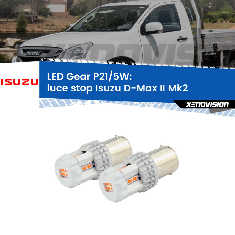 0 Luce Stop LED Isuzu D-Max II Mk2 2011 - 2018: P21/5W Gear <strong>Luce Stop LED per Isuzu D-Max II</strong> Mk2 2011 - 2018. Due lampade <strong>P21/5W</strong> rosse non canbus modello Gear.