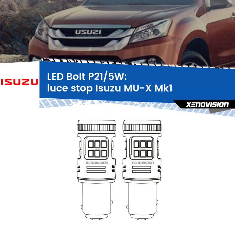 0 Luce Stop LED Isuzu MU-X Mk1 prima serie: P21/5W Bolt <strong>Luce Stop LED per Isuzu MU-X</strong> Mk1 prima serie. Coppia lampade <strong>P21/5W</strong> modello Bolt canbus.