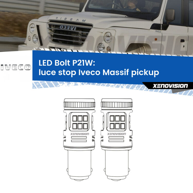 0 Luce Stop LED Iveco Massif pickup 2008 - 2011: P21W Bolt <strong>Luce Stop LED per Iveco Massif pickup</strong> 2008 - 2011. Coppia lampade <strong>P21W</strong> modello Bolt canbus.