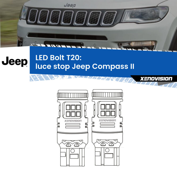 0 Luce Stop LED Jeep Compass II 2017 in poi: T20 Bolt <strong>Luce Stop LED per Jeep Compass</strong> II 2017 in poi. Coppia lampade <strong>T20</strong> modello Bolt canbus.