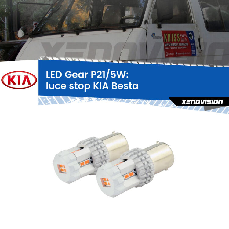 <strong>Luce Stop LED per KIA Besta</strong>  1996 - 2003. Due lampade <strong>P21/5W</strong> rosse non canbus modello Gear.