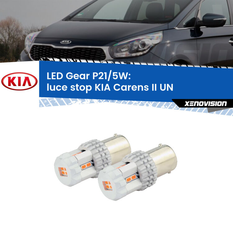 <strong>Luce Stop LED per KIA Carens II</strong> UN 2006 - 2011. Due lampade <strong>P21/5W</strong> rosse non canbus modello Gear.