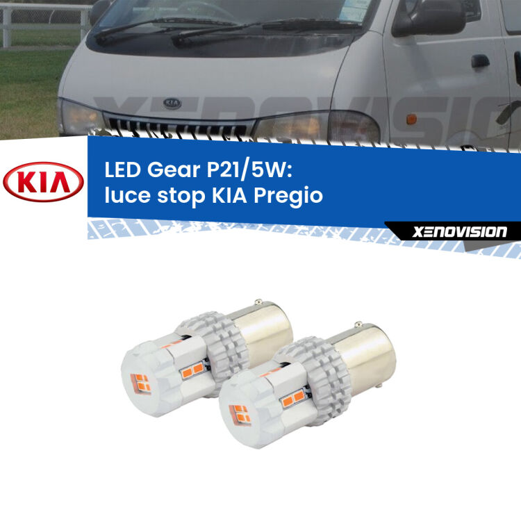 <strong>Luce Stop LED per KIA Pregio</strong>  1995 - 2006. Due lampade <strong>P21/5W</strong> rosse non canbus modello Gear.