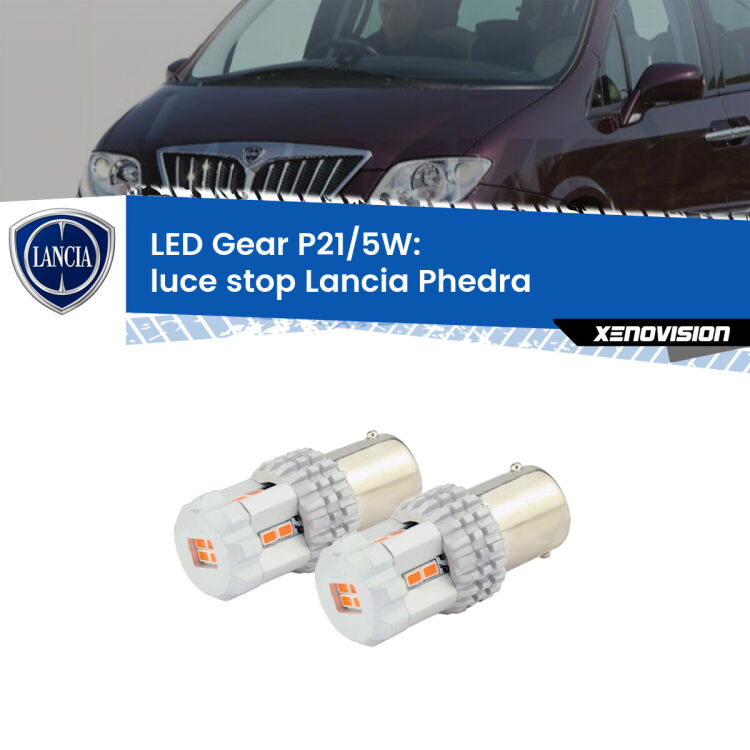 <strong>Luce Stop LED per Lancia Phedra</strong>  2002 - 2010. Due lampade <strong>P21/5W</strong> rosse non canbus modello Gear.