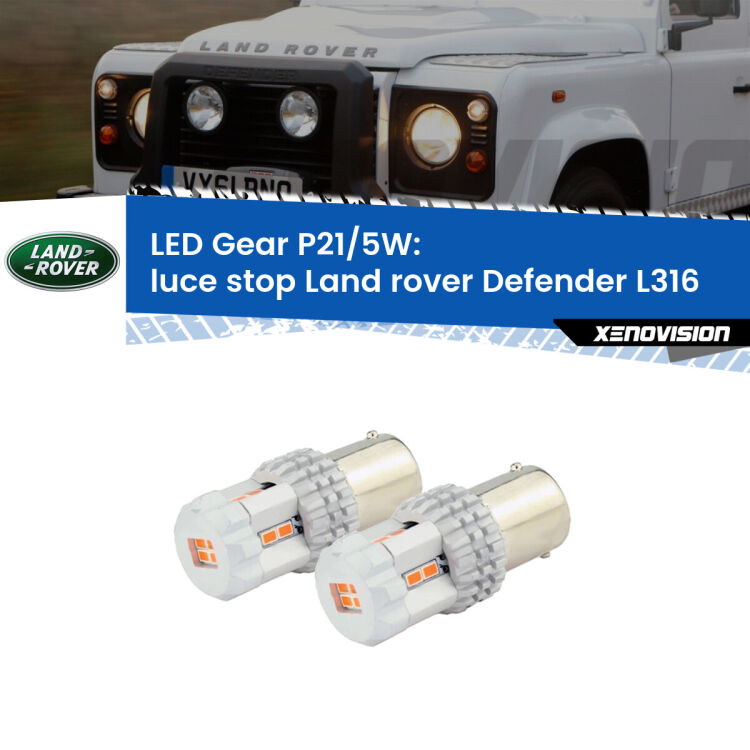 <strong>Luce Stop LED per Land rover Defender</strong> L316 1998 - 2016. Due lampade <strong>P21/5W</strong> rosse non canbus modello Gear.