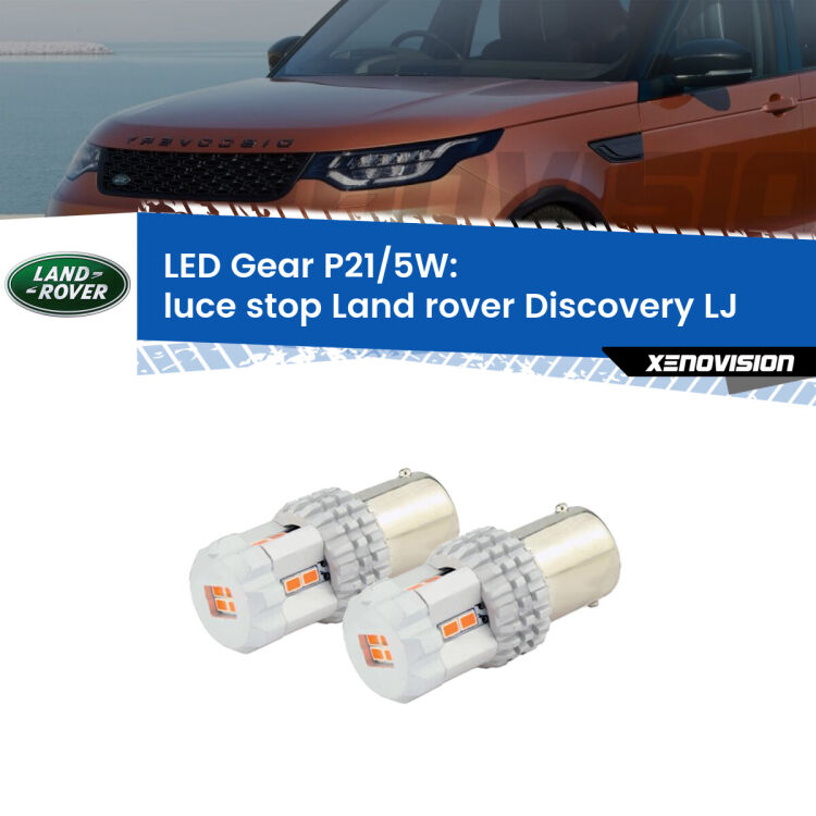<strong>Luce Stop LED per Land rover Discovery</strong> LJ 1989 - 1998. Due lampade <strong>P21/5W</strong> rosse non canbus modello Gear.