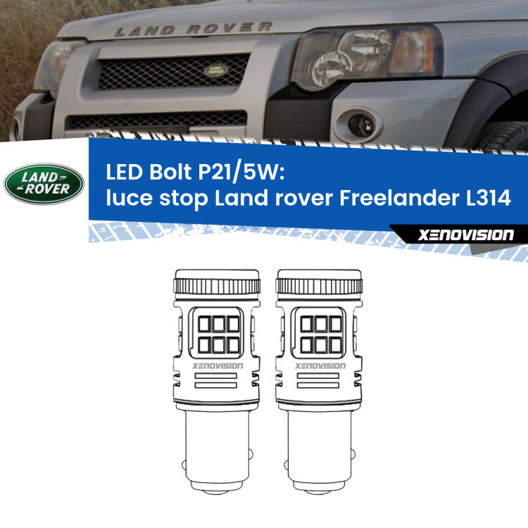 0 Luce Stop LED Land rover Freelander L314 1998 - 2006: P21/5W Bolt <strong>Luce Stop LED per Land rover Freelander</strong> L314 1998 - 2006. Coppia lampade <strong>P21/5W</strong> modello Bolt canbus.
