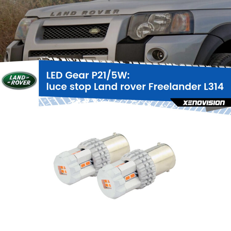 0 Luce Stop LED Land rover Freelander L314 1998 - 2006: P21/5W Gear <strong>Luce Stop LED per Land rover Freelander</strong> L314 1998 - 2006. Due lampade <strong>P21/5W</strong> rosse non canbus modello Gear.