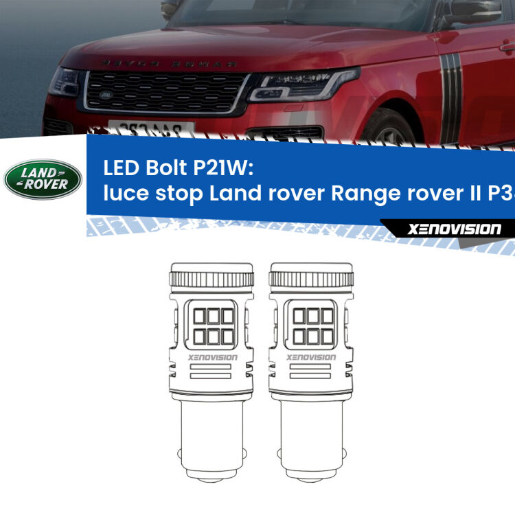 0 Luce Stop LED Land rover Range rover II P38A 1994 - 2002: P21W Bolt <strong>Luce Stop LED per Land rover Range rover II</strong> P38A 1994 - 2002. Coppia lampade <strong>P21W</strong> modello Bolt canbus.