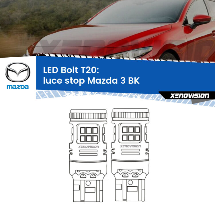 0 Luce Stop LED Mazda 3 BK 2003 - 2009: T20 Bolt <strong>Luce Stop LED per Mazda 3</strong> BK 2003 - 2009. Coppia lampade <strong>T20</strong> modello Bolt canbus.