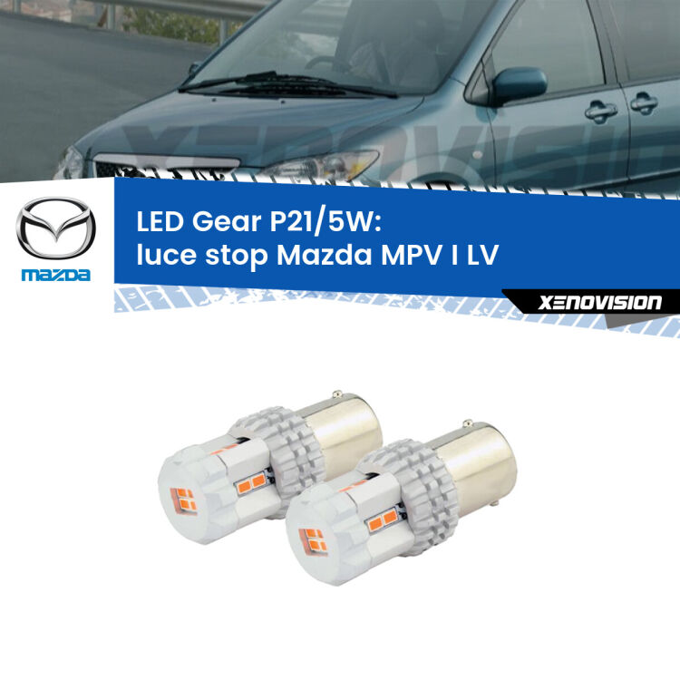 <strong>Luce Stop LED per Mazda MPV I</strong> LV 1988 - 1999. Due lampade <strong>P21/5W</strong> rosse non canbus modello Gear.
