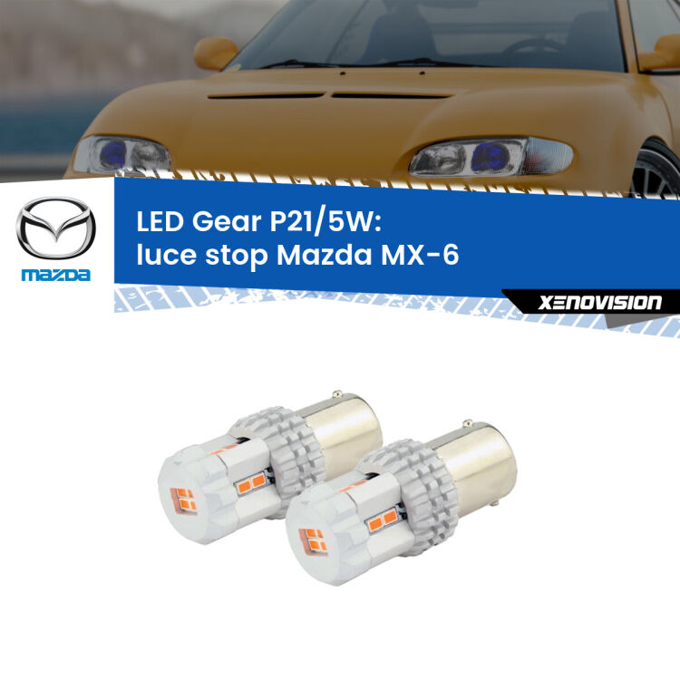 <strong>Luce Stop LED per Mazda MX-6</strong>  1992 - 1997. Due lampade <strong>P21/5W</strong> rosse non canbus modello Gear.