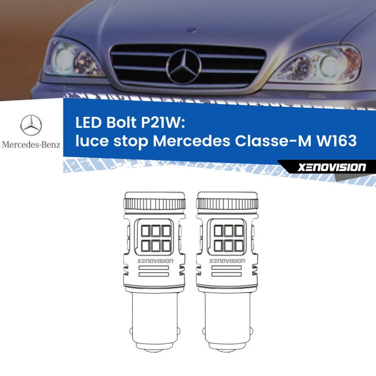 0 Luce Stop LED Mercedes Classe-M W163 1998 - 2005: P21W Bolt <strong>Luce Stop LED per Mercedes Classe-M</strong> W163 1998 - 2005. Coppia lampade <strong>P21W</strong> modello Bolt canbus.
